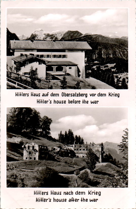 hitlers haus auf dem obersalzberg vor dem krieg/nach dem krieg